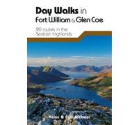 Helen Webster Paul Webster Day Walks in Fort William & Glen Coe (Tascabile)