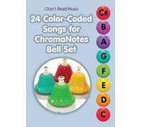 Helen Winter 24 Color-Coded Songs for ChromaNotes Bell Set (Tascabile)