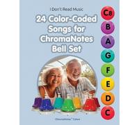 Helen Winter 24 Color-Coded Songs for ChromaNotes Bell Set (Tascabile)