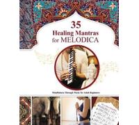 Helen Winter 35 Healing Mantras for Melodica (Tascabile)