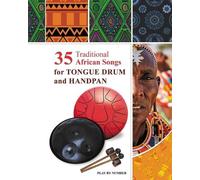 Helen Winter 35 Traditional African Songs for Tongue Drum and Handpa (Tascabile)