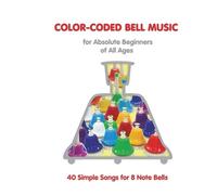 Helen Winter Color-Coded Bell Music for Absolute Beginners of All Ag (Tascabile)