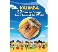 Helen Winter Kalimba. 37 Simple Songs from Around the World (Tascabile)