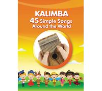 Helen Winter Kalimba. 45 Simple Songs Around the World (Tascabile)