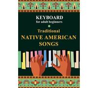 Helen Winter Keyboard for Adult Beginners. Traditional Native Americ (Tascabile)
