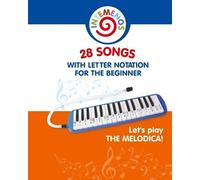 Helen Winter Let's Play the Melodica 28 Songs with Letter Notation (Tascabile)