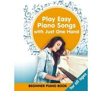 Helen Winter Play Easy Piano Songs with just One Hand (Tascabile)