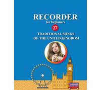 Helen Winter Recorder for Beginners. 27 Traditional Songs from the U (Tascabile)