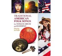 Helen Winter Traditional American Folk Songs for Tongue Drum or Hand (Tascabile)