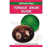 Helen Winter Ultimate Easy Tongue Drum Guide (Tascabile)