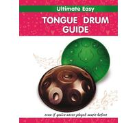 Helen Winter Ultimate Easy Tongue Drum Guide (Tascabile)