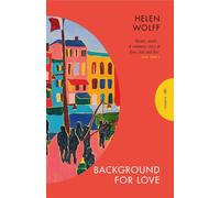 Helen Wolff Marion Detjen Background for Love (Tascabile)