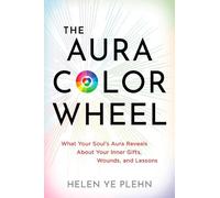Helen Ye Plehn The Aura Color Wheel (Tascabile)