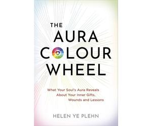 Helen Ye Plehn The Aura Colour Wheel (Tascabile)