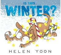Helen Yoon Is This . . . Winter? (Copertina rigida) Helen Yoon's Is This . . .?