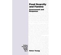 Helen Young Food Scarcity and Famine (Tascabile) Practical Health Guides