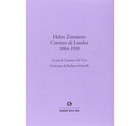 Helen Zimmern. Corriere di Londra (1884-1910)