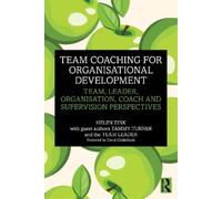 Helen Zink Team Coaching for Organisational Development (Tascabile)