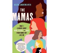Helena Andrews-Dyer The Mamas (Tascabile)