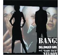 Helena Bang Dillinger Girl & Baby Face Nelson (CD)