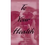 Helena C. Kraemer Karen Kraemer Lowe David J. To Your Health (Copertina rigida)