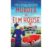 Helena Dixon Murder at Elm House (Tascabile) Miss Underhay Mystery