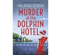 Helena Dixon Murder at the Dolphin Hotel (Tascabile)