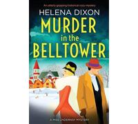 Helena Dixon Murder in the Belltower (Tascabile) Miss Underhay Mystery