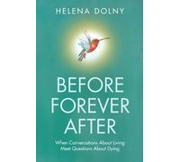 Helena Dolny Before forever after (Tascabile)