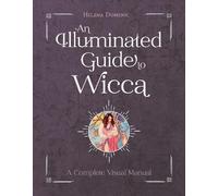 Helena Domenic-Wills An Illuminated Guide to Wicca (Copertina rigida)