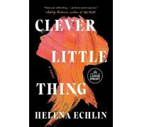 Helena Echlin Clever Little Thing (Tascabile)