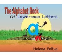 Helena Feltus The Alphabet Book of Lowercase Letters (Tascabile)