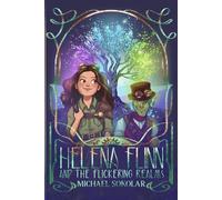 Helena Flinn and the Flickering Realms