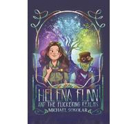 Helena Flinn and the Flickering Realms