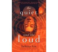 Helena Fox The Quiet and the Loud (Tascabile)
