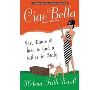Helena Frith Powell Ciao Bella (Tascabile)
