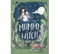 Helena Garcia My Mummy is a Witch (Copertina rigida)