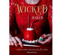 Helena Garcia The Wicked Baker (Copertina rigida)