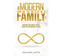 Helena Goto A Modern Family (Tascabile)