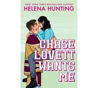 Helena Hunting Chase Lovett Wants Me (Tascabile)