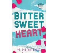 Helena Hunting H Hunting Bitter Sweet Heart (Alternate Cover) (Tascabile)