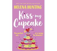 Helena Hunting Kiss My Cupcake (Tascabile)