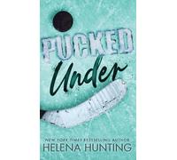 Helena Hunting Pucked Under (Special Edition Hardcover) (Copertina rigida)