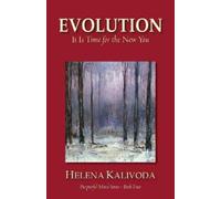 Helena Kalivoda Evolution, It Is Time for the New You (Purposeful Mi (Tascabile)