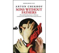 Helena Kaut-Howson Sons Without Fathers (Tascabile) Oberon Modern Plays