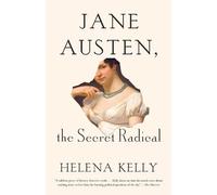 Helena Kelly Jane Austen, the Secret Radical (Tascabile)