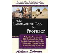 Helena Lehman The Language of God in Prophecy, 4th in The Language o (Tascabile)