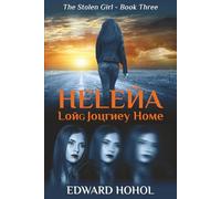 Helena, Long Journey Home
