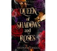 Helena M Craggs Queen of Shadows and Roses (Copertina rigida)
