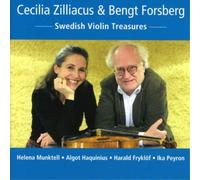 Helena Munktell Cecilia Zilliacus & Bengt Forsberg: Swedish Violin Treasure (CD)